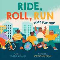 Ride, Roll, Run : Time for Fun! (A Fun in the City Book)