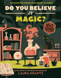 Do You Believe in Magic? (A Wild Thing Book) : The Search for Wonder, from Sorcery to Science (Wild Thing)