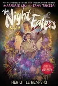 The Night Eaters: Her Little Reapers (the Night Eaters Book #2) (The Night Eaters)