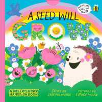 A Seed Will Grow (A Hello!Lucky Hands-On Book) : An Interactive Board Book (A Hello!lucky Book) （Board Book）
