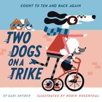 Two Dogs on a Trike : Count to Ten and Back Again （Board Book）