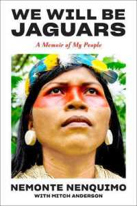 We Will Be Jaguars : A Memoir of the Amazon Rainforest