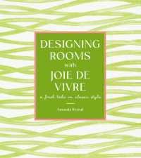 Designing Rooms with Joie de Vivre : A Fresh Take on Classic Style