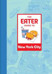 The Eater Guide to New York City (Eater City Guide)