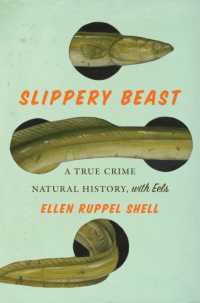 Slippery Beast : A True Crime Natural History, with Eels