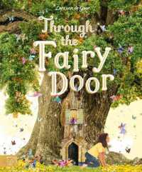 Through the Fairy Door : A Picture Book