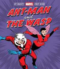 Ant-Man and the Wasp: My Mighty Marvel First Book (A Mighty Marvel First Book) （Board Book）