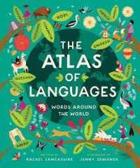 The Atlas of Languages : Words around the World