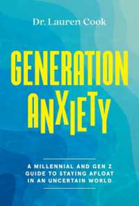 Generation Anxiety : A Millennial and Gen Z Guide to Staying Afloat in an Uncertain World