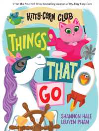 Things That Go (A Kitty-Corn Club Book) : A Board Book (A Kitty-corn Club Book) （Board Book）