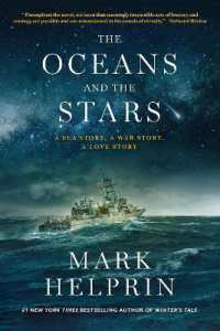 The Oceans and the Stars : A Sea Story, a War Story, a Love Story (A Novel)