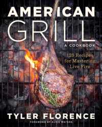 American Grill : 125 Recipes for Mastering Live Fire