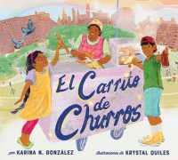 El carrito de churros (Churro Stand Spanish Edition) : A Picture Book
