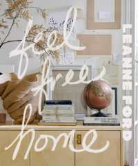 Feel Free Home : The Art of Freethinking Design