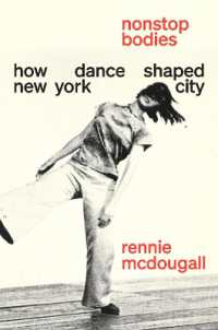 Nonstop Bodies : How Dance Shaped New York City