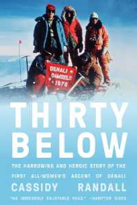 Thirty below : The Harrowing and Heroic Story of the First All-Women's Ascent of Denali