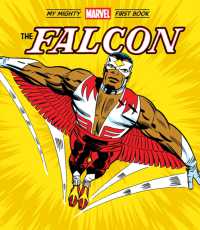 The Falcon: My Mighty Marvel First Book (My Mighty Marvel First Book) （Board Book）