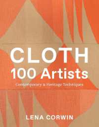 Cloth 100 Artists : Contemporary & Heritage Techniques