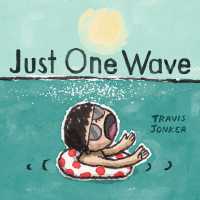 Just One Wave : A Picture Book
