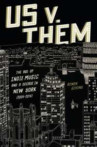 Us v. Them : The Age of Indie Music and a Decade in New York (2004-2014)