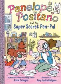 Penelope Positano and the Super-Secret Pen Pal : A Chapter Book (Penelope Positano Sees It All)