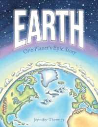 Earth : One Planet's Epic Story