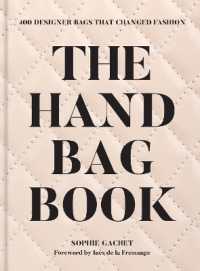 The Handbag Book : 400 Designer Bags That Changed Fashion