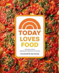 Today Loves Food : Recipes from America's Favorite Kitchen