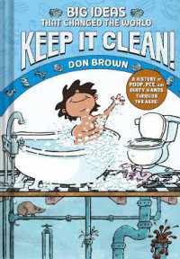 Keep It Clean! : Big Ideas That Changed the World #7 (A Nonfiction Graphic Novel) (Big Ideas That Changed the World)