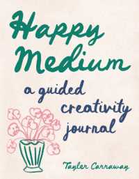 Happy Medium : A Guided Creativity Journal