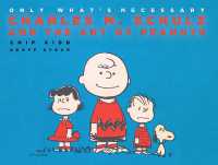 Only What's Necessary : Charles M. Schulz and the Art of Peanuts