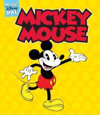 My First Disney Pal: Mickey Mouse! : A Board Book (My First Disney Pal) （Board Book）