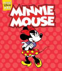 My First Disney Pal: Minnie Mouse! : A Board Book (My First Disney Pal) （Board Book）