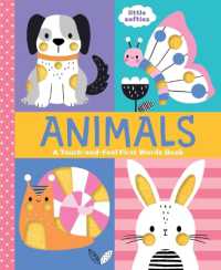 Animals: a Touch-And-Feel First Words Book : A Little Softies Board Book (Little Softies) （Board Book）