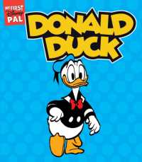 My First Disney Pal: Donald Duck : A Board Book (My First Disney Pal) （Board Book）