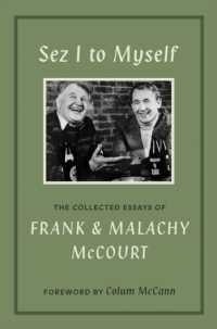Sez I to Myself : The Collected Essays of Frank and Malachy McCourt