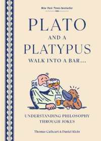 Plato and a Platypus Walk into a Bar : Understanding Philosophy through Jokes