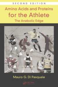 スポーツ選手のためのアミノ酸とタンパク質（第２版）<br>Amino Acids and Proteins for the Athlete: The Anabolic Edge (Nutrition in Exercise & Sport) （2ND）
