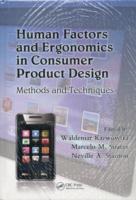Human Factors and Ergonomics in Consumer Product Design (2-Volume Set) (Ergonomics Design and Management: Theory and Applications)
