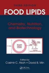 食品中の脂質（第３版）<br>Food Lipids : Chemistry, Nutrition, and Biotechnology, Third Edition （3RD）