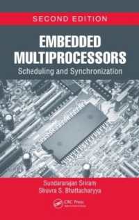 Embedded Multiprocessors : Scheduling and Synchronization, Second Edition (Signal Processing and Communications) （2ND）