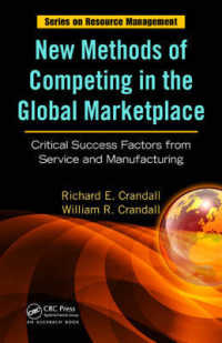 世界市場で競争するための新手法<br>New Methods of Competing in the Global Marketplace : Critical Success Factors from Service and Manufacturing (Resource Management)