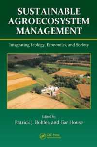 Sustainable Agroecosystem Management : Integrating Ecology, Economics, and Society
