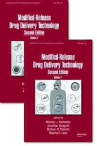 Modified-Release Drug Delivery Technology, Second Edition (Drugs and the Pharmaceutical Sciences) （2ND）