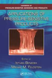 Applications of Pressure-Sensitive Products (Handbook of Pressure-sensitive Adhesives and Products)