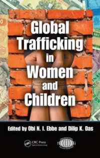 女性・児童の全球的人身売買<br>Global Trafficking in Women and Children (International Police Executive Symposium Co-publications)