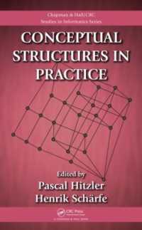 Conceptual Structures in Practice (Chapman & Hall/crc Studies in Informatics Series)
