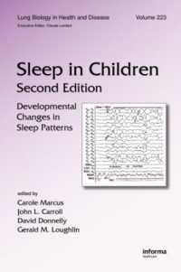 小児の睡眠（第２版）<br>Sleep in Children : Developmental Changes in Sleep Patterns, Second Edition (Lung Biology in Health and Disease) （2ND）