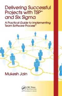 Delivering Successful Projects with TSP(SM) and Six Sigma : A Practical Guide to Implementing Team Software Process(SM)