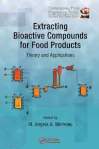 Extracting Bioactive Compounds for Food Products : Theory and Applications (Contemporary Food Engineering)